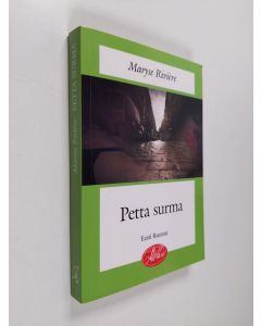 Kirjailijan Maryse Rivière käytetty kirja Petta surma
