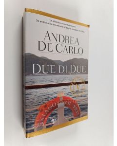 Kirjailijan Andrea De Carlo käytetty kirja Due di due