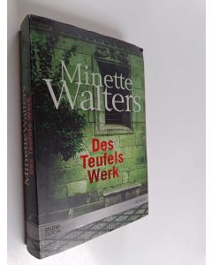 Kirjailijan Minette Walters käytetty kirja Des Teufels Werk - Roman