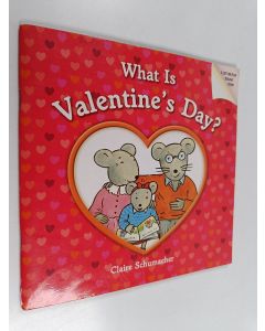 Kirjailijan Harriet Ziefert käytetty teos What is valentine's day?