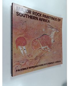 Kirjailijan R. Townley Johnson & Tim Maggs käytetty kirja Major Rock Paintings of Southern Africa : Facsimile Reproductions
