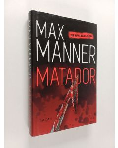 Kirjailijan Max Manner käytetty kirja Matador