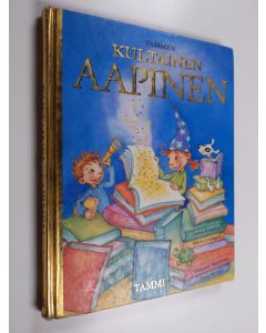 Kirjailijan Timo Parvela & Tittamari Marttinen ym. käytetty kirja Tammen kultainen aapinen