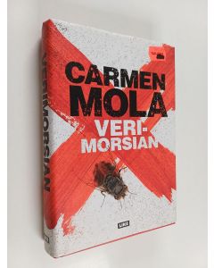 Kirjailijan Carmen Mola käytetty kirja Verimorsian