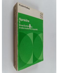 käytetty kirja Funk-Kolleg Sprache : eine Einführung in die moderne Linguistik 1