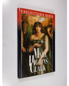 Kirjailijan Mary Higgins Clark käytetty kirja Vihreäviittainen nainen