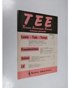 käytetty teos Tee 1972 : 4 : terveiden elämäntapojen edistämistoiminnan yhteislehti