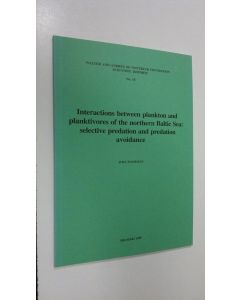 Kirjailijan Juha Flinkman käytetty kirja Interactions between plankton and planktivores of the northern Baltic Sea : selective predation and predation avoidance