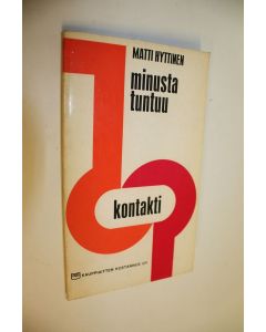Kirjailijan Matti Hyttinen käytetty kirja Minusta tuntuu
