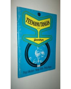 Tekijän Pirjo Viksten  käytetty kirja Teemana tänään 3, Jännitys