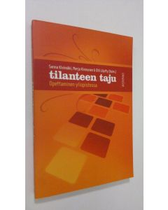Kirjailijan Sanna ym. Kivimäki käytetty kirja Tilanteen taju : opettaminen yliopistossa