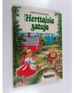 Kirjailijan Ester Ahokainen käytetty kirja Herttaisia satuja