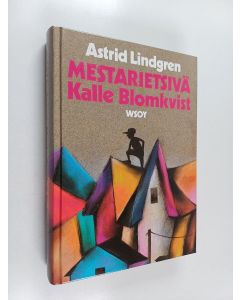 Kirjailijan Astrid Lindgren käytetty kirja Mestarietsivä Kalle Blomkvist