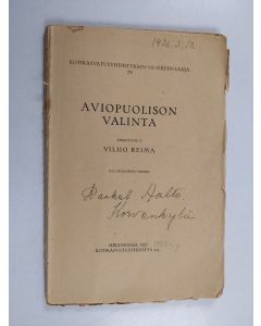 Kirjailijan Vilho Reima käytetty kirja Aviopuolison valinta