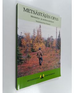 käytetty kirja Metsästäjän opas : Metsästys- ja aselainsäädäntö