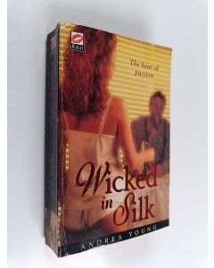 Kirjailijan Andrea Young käytetty kirja Wicked in Silk