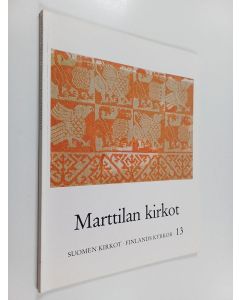 käytetty kirja Suomen kirkot 13 = Finlands kyrkor : Marttilan kirkot : Turun arkkihiippakunta 10 : Loimaan rovastikunta IV