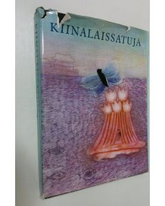 Tekijän lähteiden mukaan kert. ym. Dana  käytetty kirja Kiinalaissatuja