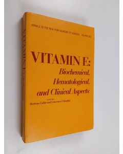 käytetty kirja Vitamin E : biochemical, hematological, and clinical aspects