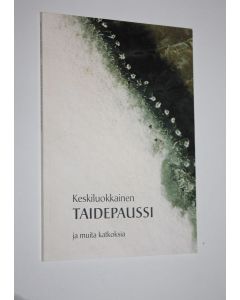 käytetty kirja Keskiluokkainen taidepaussi ja muita katkoksia