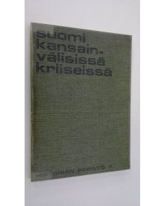 käytetty kirja Suomi kansainvälisissä kriiseissä