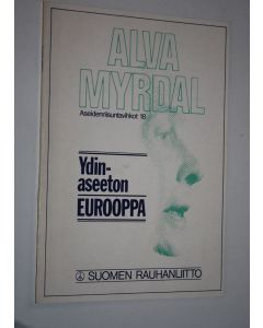 Kirjailijan Alva Myrdal käytetty kirja Ydinaseeton Eurooppa