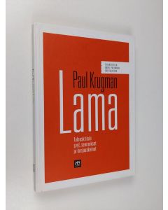 Kirjailijan Paul Krugman käytetty kirja Lama : talouskriisin syyt, seuraukset ja korjauskeinot