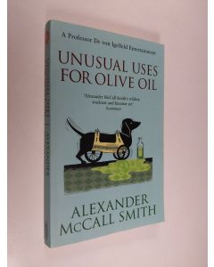 Kirjailijan Alexander McCall Smith käytetty kirja Unusual Uses for Olive Oil