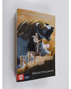 Kirjailijan Philip Pullman käytetty kirja Bärnstenskikaren - Den mörka materian