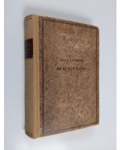 Kirjailijan Alice Lyttkens käytetty kirja Se ei ole totta...