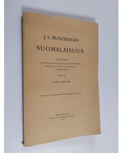 Kirjailijan Eliel Aspelin-Haapkylä käytetty kirja J.L. Runebergin Suomalaisuus - esitelmä Suomalaisen kirjallisuuden seuran juhlakokouksessa Runoilijan 101: senä syntymäpäivänä 5 p. helmikuuta 1904