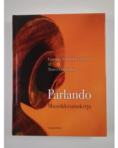 Kirjailijan Grazyna Zeranska-Gebert uusi kirja Parlando : musiikkisanakirja (UUSI)