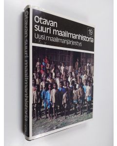 käytetty kirja Otavan suuri maailmanhistoria 19 : Uusi maailmanjärjestys