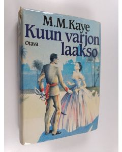 Kirjailijan M. M. Kaye käytetty kirja Kuun varjon laakso