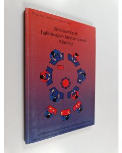 käytetty kirja Simulaatiopeli hallintotyön kehittämiseksi : käsikirja + Simulaatiopeliin osallistujan opas