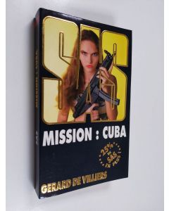 Kirjailijan Gérard De Villiers käytetty kirja Mission : Cuba