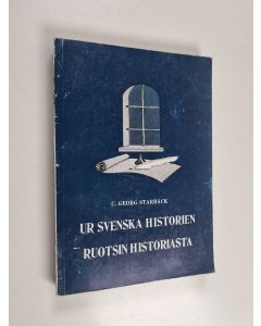 Kirjailijan C. Georg Starbäck käytetty kirja Ur svenska historien Ruotsin historiasta
