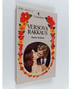 Kirjailijan Sheila Holland käytetty kirja Versova rakkaus
