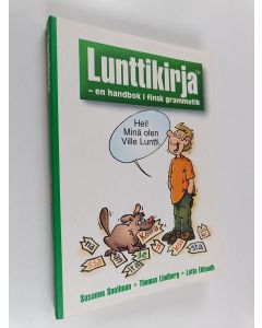 Kirjailijan Thomas Lindberg & Susanne Snellman ym. käytetty kirja Lunttikirja - en handbok i finsk grammatik