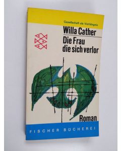Kirjailijan Willa Cather käytetty kirja Die Frau die sich verlor