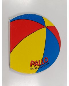 käytetty kirja Pallo : katsellaan kuvia