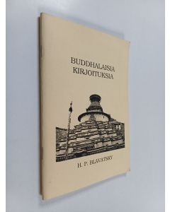 Kirjailijan Helena Petrovna Blavatsky käytetty teos Buddhalaisia kirjoituksia
