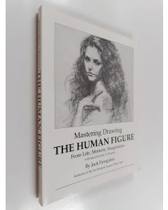 Kirjailijan Jack Faragasso käytetty kirja Mastering Drawing the Human Figure from Life, Memory, Imagination : With Special Section on Drapery