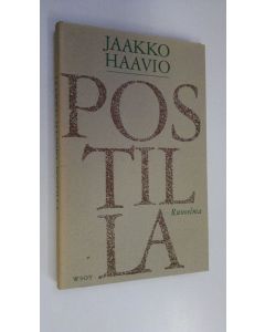 Kirjailijan Jaakko Haavio käytetty kirja Postilla : Runoelma