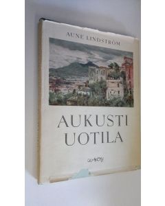 Kirjailijan Aune Lindström käytetty kirja Aukusti Uotila