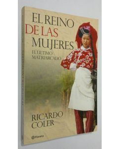 Kirjailijan Ricardo Coler käytetty kirja El reino de las mujeres (ERINOMAINEN)