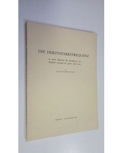 Kirjailijan Oleg Gorbatow käytetty kirja Die Herzinfarktfrequenz in einem Material der Bevölkerung von Helsinki während der Jahre 1945-1952