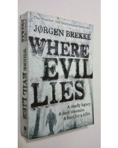 Kirjailijan Jorgen Brekke käytetty kirja Where Evil Lies