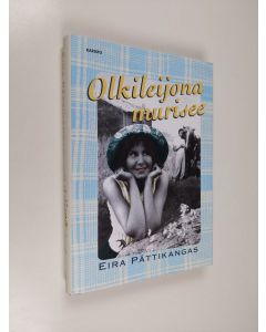 Kirjailijan Eira Pättikangas uusi kirja Olkileijona murisee (UUSI)