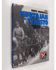 Kirjailijan Matti Koskimaa käytetty kirja Murtajan tykistö : 2 divisioonan tykistön taistelut 1941-1944